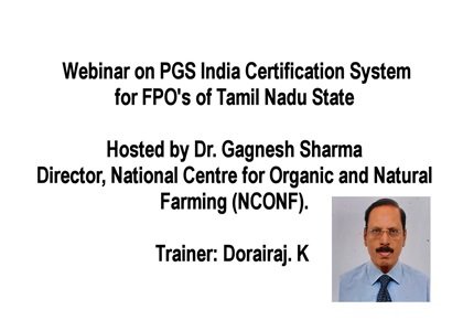 Webinar on PGS India Certification System for FPO's of Tamil Nadu State