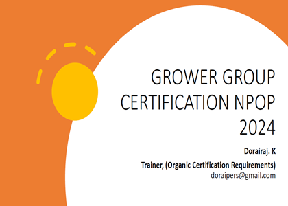Grower Group Certification (As Per NPOP 8th Edition) 